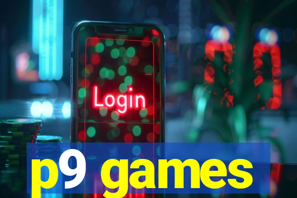 p9 games